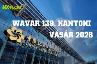 Wavar kiállít a 139. kantoni vásáron Kantonban